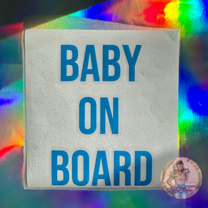 Baby On Board Decal (6x6)